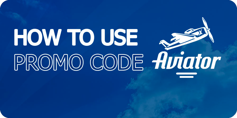 Bonuses and Promo Codes Aviator